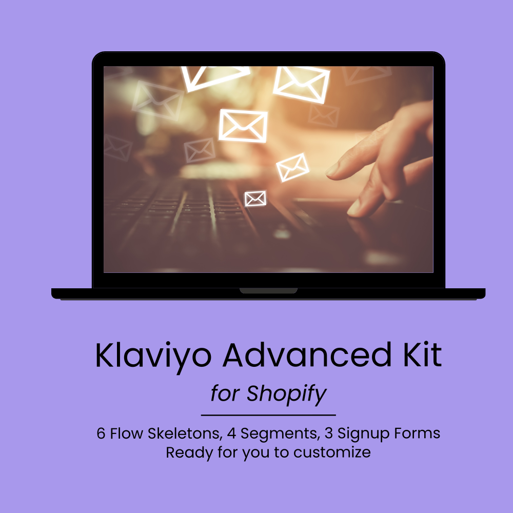 Klaviyo Advanced Kit